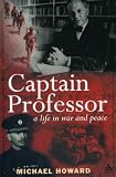 Buy : Captain Professor: A Life in War and Peace
