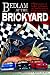 Bedlam at the brickyard