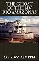 The Ghost of the MV Rio Amazonas