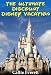 The Ultimate Discount Disney Vacation