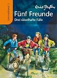 F�nf Freunde Sammelband 3: Drei r�tselhafte F�lle - Enid Blyton