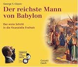 Produkt-Bild: Der reichste Mann von Babylon. 4 CDs: Die Erfolgsgeheimnisse der Antike. Der erste Schritt in die finanzielle Freiheit