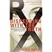 Dispensing with the Truth: The Victims, the Drug Companies, and the Dramatic Story Behind the Battle over Fen-Phen