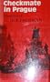 Checkmate in Prague: Memoirs of Ludek Pachman