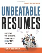 Unbeatable Resumes: America's Top Recruiter Reveals What REALLY Gets You Hired