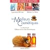 Meilleurs Cosmetiques pour Peaux Sensibles et R�actives (les)