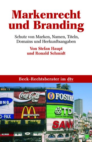 Markenrecht und Branding: Schutz von Marken, Namen, Titeln, Domains und Herkunftsangaben