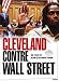 Cleveland contre wall street [FR Import]