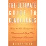 The Ultimate Guide to Cunnilingus: How to Go Down on a Woman and Give Her Exquisite Pleasure (Ultimate Guides Series)