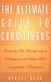 The Ultimate Guide to Cunnilingus: How to Go Down on a Woman and Give Her Exquisite Pleasure (Ultimate Guides Series)