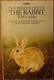 The private life of the rabbit : an account of the life history and social behaviour of the wild rabbit