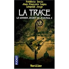La trace : Le dernier secret de Jean-Paul II