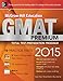 McGraw-Hill Education GMAT Premium, 2015 Edition