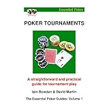 poker tournaments the essential poker guides