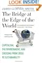 The Bridge at the Edge of the World: Capitalism, the Environment, and Crossing from Crisis to Sustainability