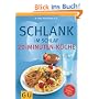 Schlank im Schlaf: 20-Minuten K�che: �ber 100 Insulin-Trennkost-Rezepte f�r morgens, mittags, abends