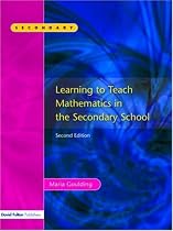 Learning to Teach Mathematics in the Secondary School