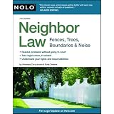 Neighbor Law: Fences, Trees, Boundaries & Noise