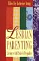 Lesbian Parenting Living with Pride