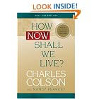 Click here to buy How Now Shall We Live? by  Charles Colson, Nancy Pearcey, and Harold Fickett.