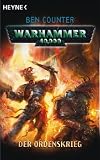 Warhammer 40 000. Der Ordenskrieg - Ben Counter