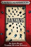 Dancing : an Anita Blake, Vampire Hunter, eNovella