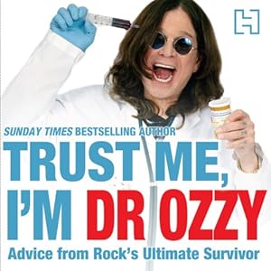 Trust Me, I'm Dr Ozzy -  Ozzy Osbourne 