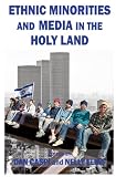 Media and ethnic minorities in the Holy Land