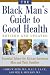 Black Man's Guide to Good Health
