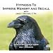 Hypnosis To Improve Memory And Recall (Hypnotic Empowerment Series for Self- Awakening)