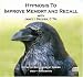 Hypnosis To Improve Memory And Recall (Hypnotic Empowerment Series for Self- Awakening)
