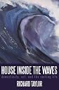 House Inside the Waves: Domesticity, Art, and the Surfing Life