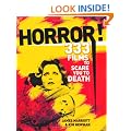 Horror!: 333 Films to Scare you to Death