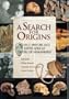 A Search for Origins: Science, History and South Africa's "Cradle of Humankind"