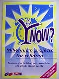 Y now? : millennium projects for children