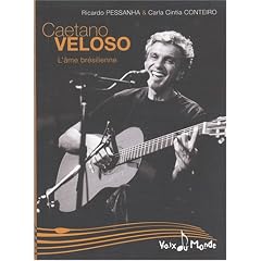 Caetano Veloso : L'�me br�silienne