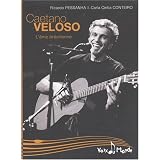 Caetano Veloso : L'�me br�siliennepar Ricardo Pessanha