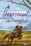 Feuervogel - Das Traumpferd - Victoria Holmes