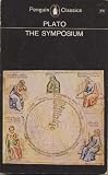 PLATO THE SYMPOSIUM Trans. by W. Hamilton (Penguin Classics 1965)