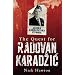 The Quest for Radovan Karadzic