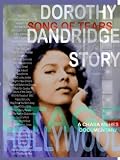 Song of Tears - The Dorothy Dandridge Story