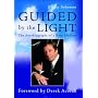 Guided by the Light: The Autobiography of a Born Medium