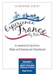 A Weekend Trip From Blois to Chambord...