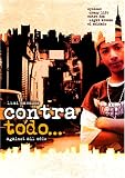 Contra Todo...Against All Odds [DVD] [2006] [Region 1] [US Import] [NTSC]