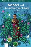 Mendel und die Antwort der Erbsen: Lebendige Biographien - Luca Novelli