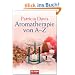 Aromatherapie von A - Z
