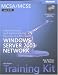 MCSA/MCSE Self-Paced Training Kit (Exam 70-299): Implementing and Administering Security in a Microsoft Windows Server 2003 Network: Implementing and Administering ... Server(tm) 2003 Network (Pro-Certification)