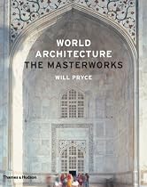 World Architecture: The Masterworks