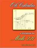 Oh Calculus: A Workbook For Math 221