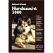 Hundezucht 2000: Gesunde Hunde durch genetisches Management. Populationsgenetik f�r Hundez�chter und andere Kynologen. Hundezucht nach genetischen ... der genetisch bedingten Krankheiten